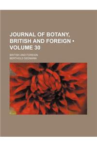 Journal of Botany, British and Foreign (Volume 30); British and Foreign