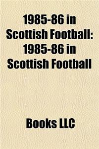1985-86 in Scottish Football