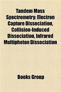 Tandem Mass Spectrometry