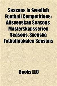 Seasons in Swedish Football Competitions