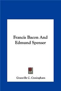Francis Bacon And Edmund Spenser