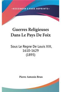 Guerres Religieuses Dans Le Pays de Foix