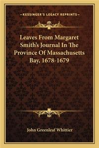 Leaves from Margaret Smith's Journal in the Province of Massachusetts Bay, 1678-1679