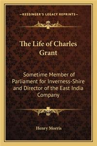 Life of Charles Grant
