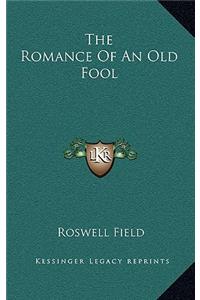 The Romance of an Old Fool