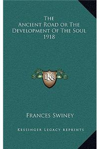 The Ancient Road or the Development of the Soul 1918