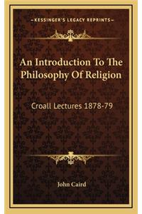An Introduction to the Philosophy of Religion