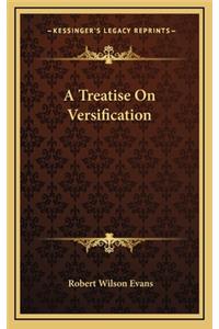 A Treatise on Versification