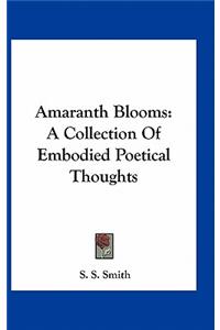 Amaranth Blooms
