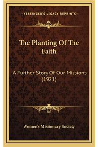 The Planting Of The Faith