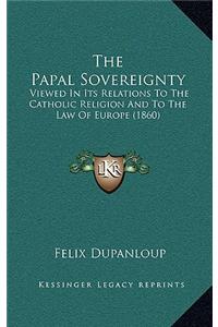 The Papal Sovereignty