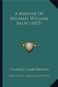 Memoir of Michael William Balfe (1875)