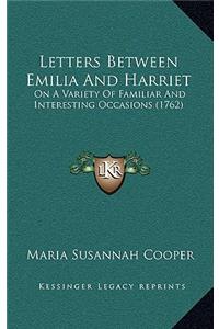 Letters Between Emilia and Harriet