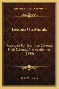 Lessons on Morals