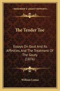 The Tender Toe