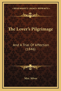 The Lover's Pilgrimage