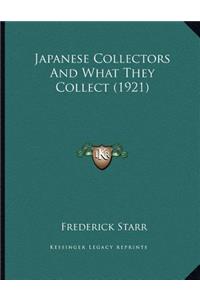 Japanese Collectors And What They Collect (1921)