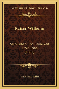 Kaiser Wilhelm