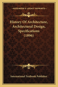 History Of Architecture, Architectural Design, Specifications (1896)