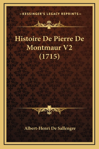 Histoire De Pierre De Montmaur V2 (1715)