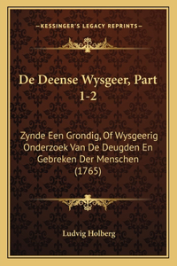 De Deense Wysgeer, Part 1-2