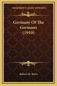 Germany Of The Germans (1910)