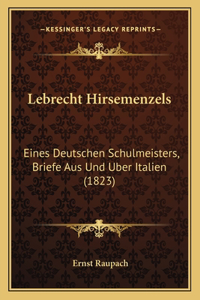 Lebrecht Hirsemenzels