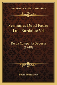 Sermones De El Padre Luis Burdalue V4