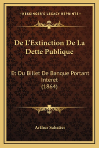 De L'Extinction De La Dette Publique