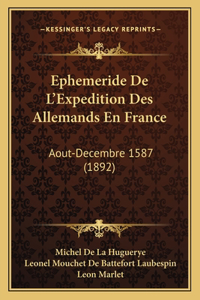 Ephemeride De L'Expedition Des Allemands En France