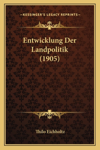Entwicklung Der Landpolitik (1905)
