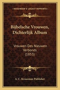 Bijbelsche Vrouwen, Dichterlijk Album