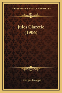 Jules Claretie (1906)