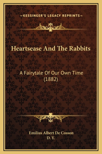 Heartsease And The Rabbits