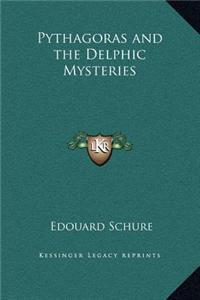 Pythagoras and the Delphic Mysteries
