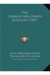 The Cabbage And Onion Maggots (1907)