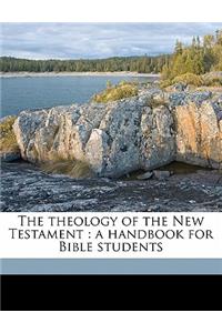 The Theology of the New Testament