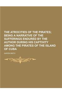 The Atrocities of the Pirates