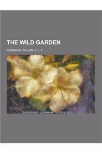 The Wild Garden