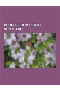 People from Perth, Scotland