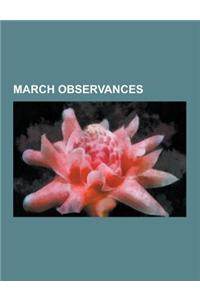 March Observances: Equinox, Passover, Bacchanalia, Pi Day, Ides of March, Good Friday, Mardi Gras, Father's Day, Saint Patrick's Day, Lad