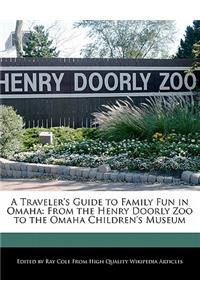 A Traveler's Guide to Family Fun in Omaha