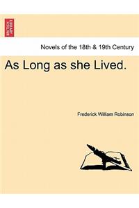 As Long as She Lived.