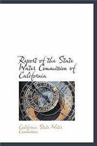 Report of the State Water Commission of California