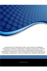 Articles on Languages of Burkina Faso, Including: Bambara Language, Dioula Language, French Language, Mossi Language, Sucite Language, Karaboro Langua