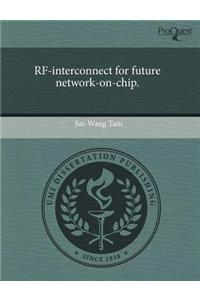 RF-Interconnect for Future Network-On-Chip