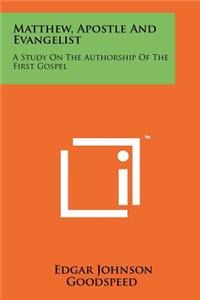 Matthew, Apostle And Evangelist