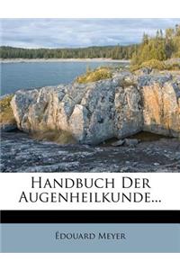 Handbuch Der Augenheilkunde. Vierte Auflage.