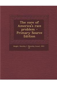 The Core of America's Race Problem