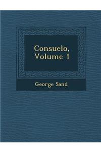 Consuelo, Volume 1